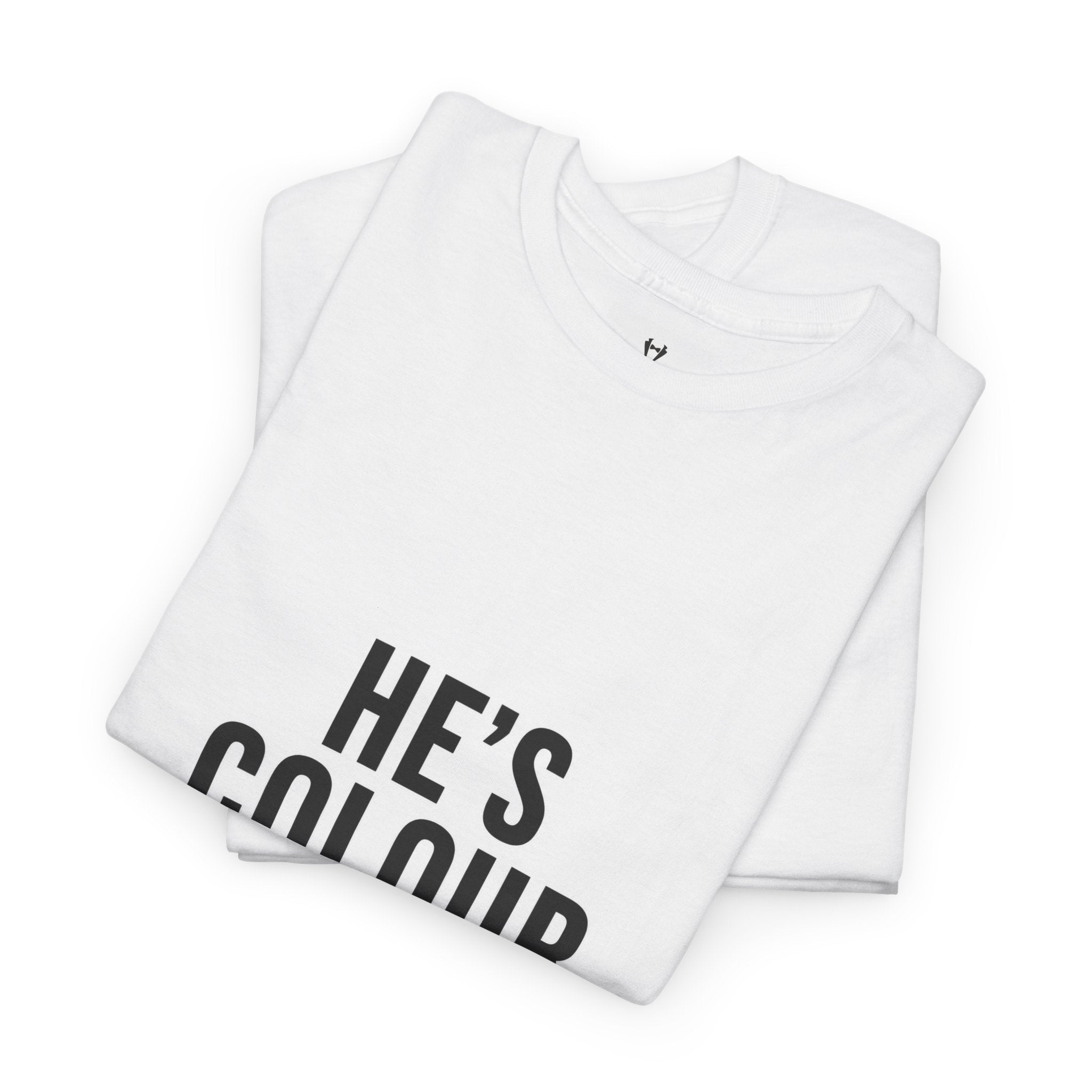 He's Colour Blind T-Shirt — Funny Graphic Tee for Couples & Pride Awareness