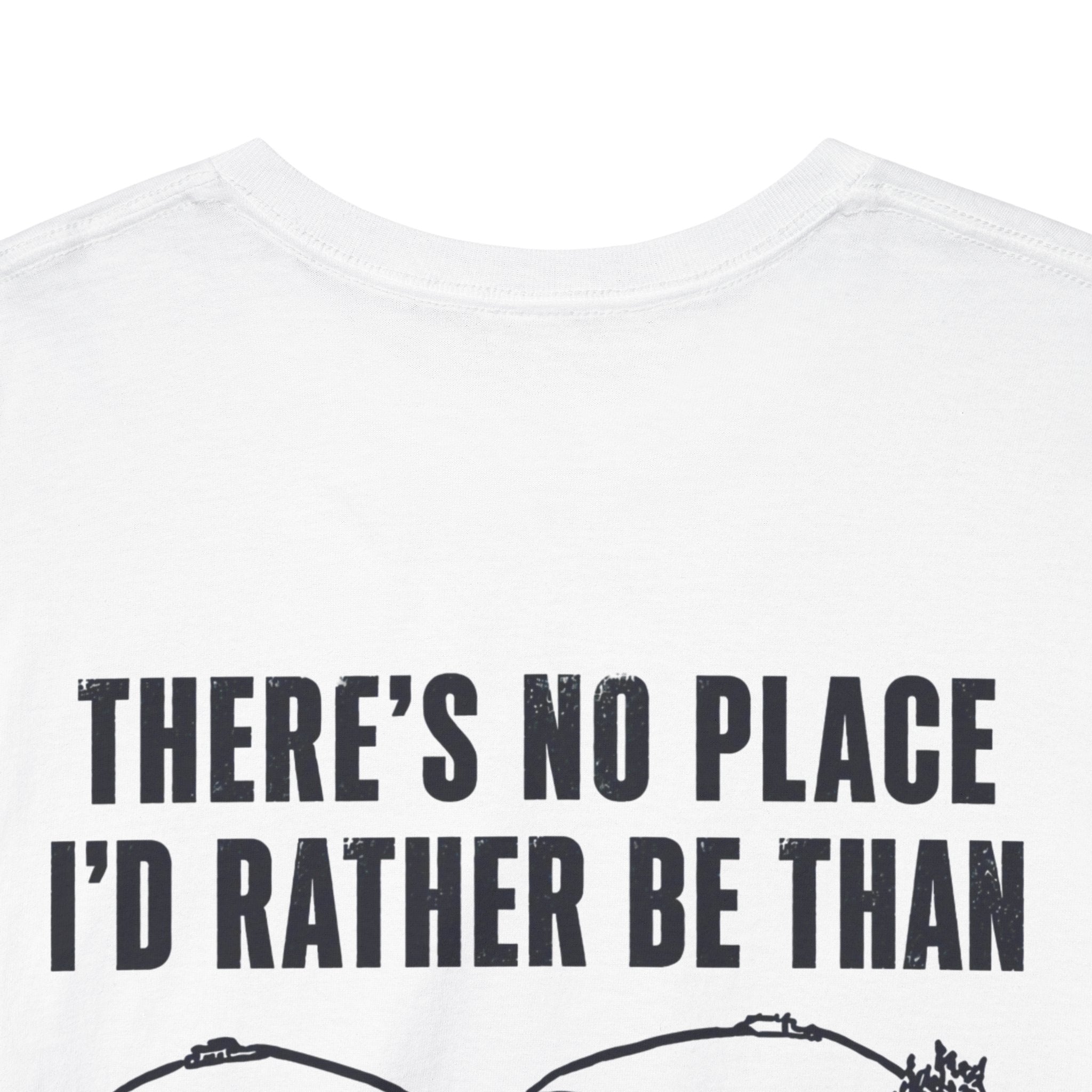 Beaver Valley Graphic Tee "There's No Place I'd Rather Be Than Beaver Valley" Back Print