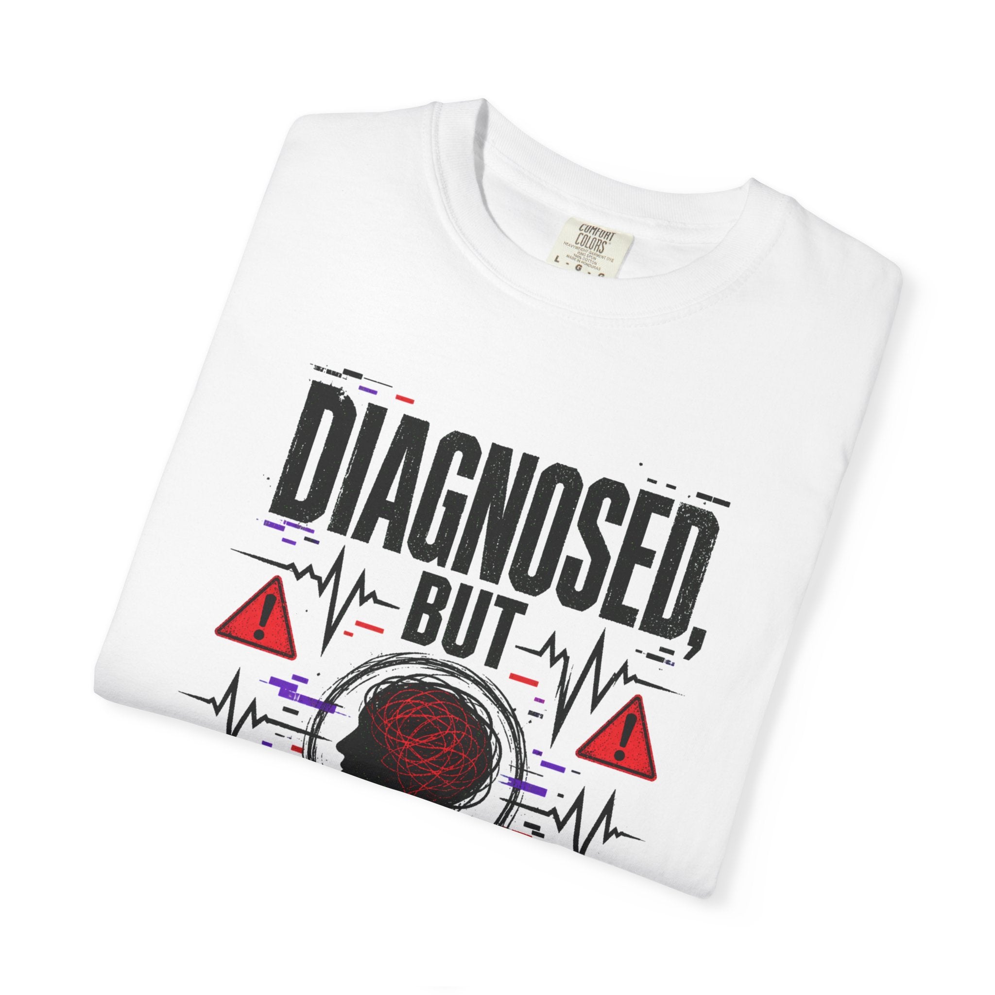 Diagnosed Graphic  Unisex Garment-Dyed T-shirt