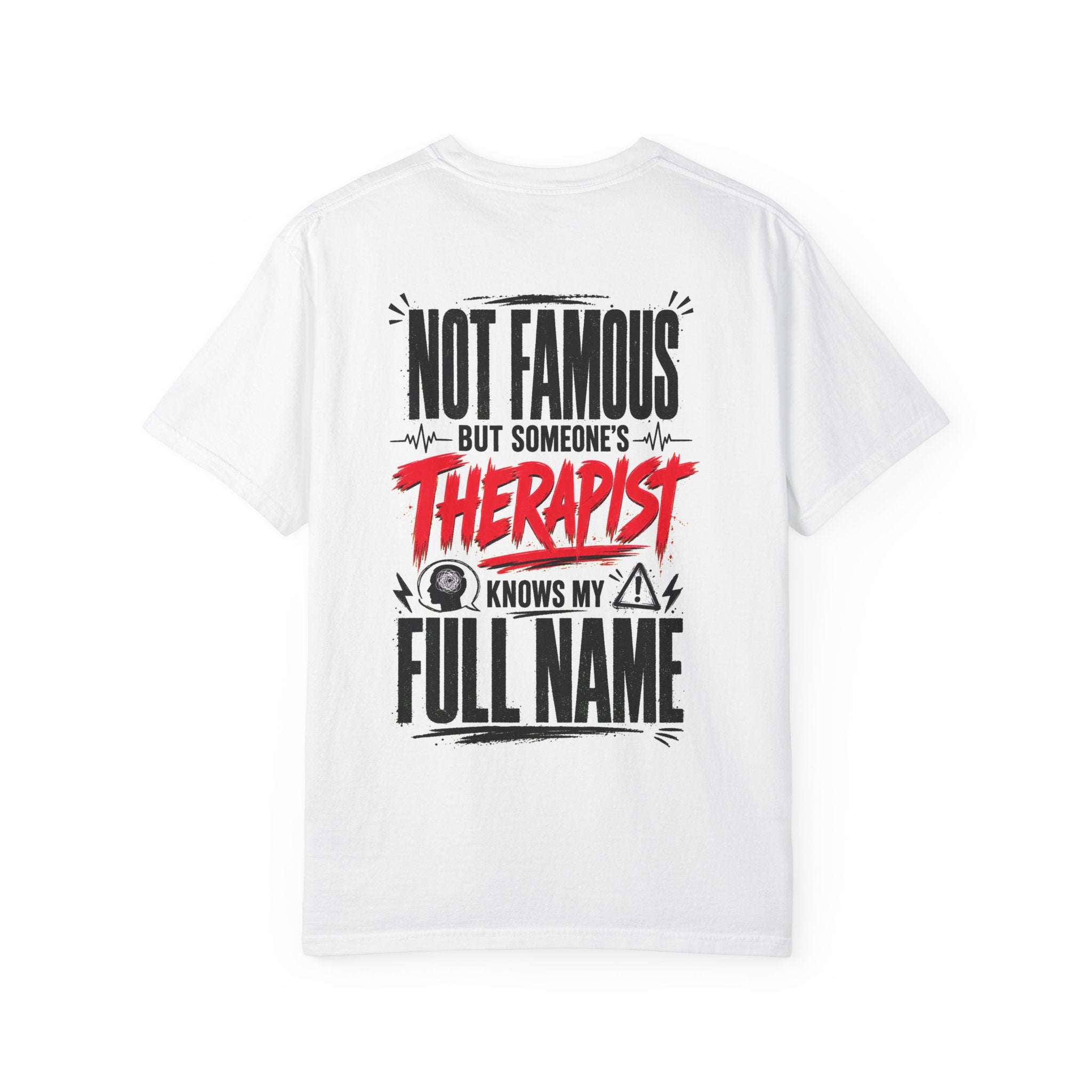 Therapist Knows My Full Name T-Shirt – Funny Mental Health Counselor Gift