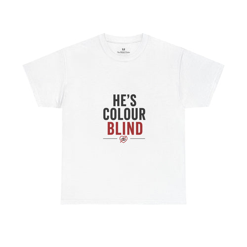 He's Colour Blind T-Shirt — Funny Graphic Tee for Couples & Pride Awareness