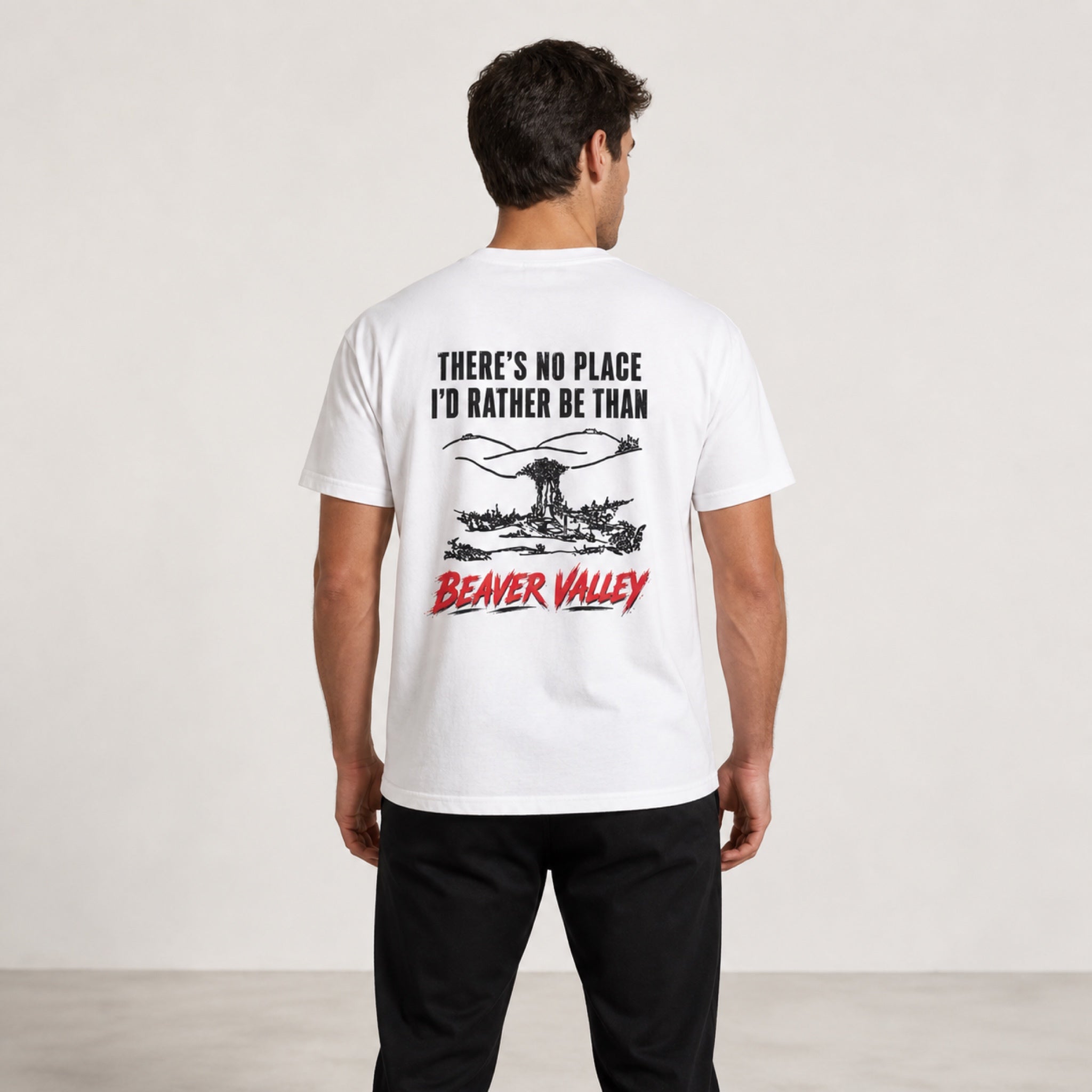 Beaver Valley Graphic Tee "There's No Place I'd Rather Be Than Beaver Valley" Back Print