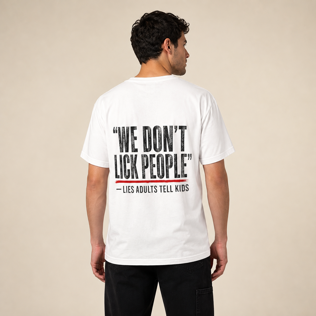 T-Shirt — "We Don't Lick People" Graphic Tee (Lies Adults Tell Kids)